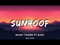 Sunroof Nicky Youre Ft Dazy Lab Lyrics