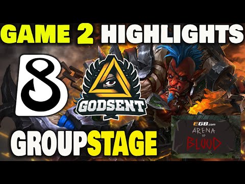 B8 Vs Godsent Game 2 Highlights EGB.Com Arena of Blood Group Stage