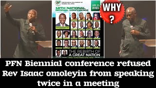 PFN Biennial conference refusedRev Isaac omoleyin from speaking twice in a meeting