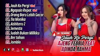 Download lagu Ajeng Febria Ft Adinda - JAUH KO PERGI - NGAPAIN REPOT - TIA MONIKA | TOR MONITOR || DANGDUT TERBARU mp3 Download lagu Ajeng Febria Ft Adinda - JAUH KO PERGI - NGAPAIN REPOT - TIA MONIKA | TOR MONITOR || DANGDUT TERBARU mp3