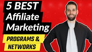 5 Best Affiliate Marketing Programs and Networks - For Beginners!