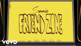 Sammie - Friend Zone (Lyric Video)
