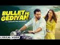 Bullet Pe Gediyan (Lyrical Video) | Kaptaan, Fiza Choudhary | Ashu Twinkle | New Haryanvi Songs 2023