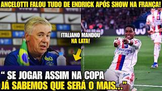🚨NOSSA! OLHA A FORTE DECLARAÇÃO DE ANCELOTTI APÓS O SHOW DE ENDRICK NO LYON!