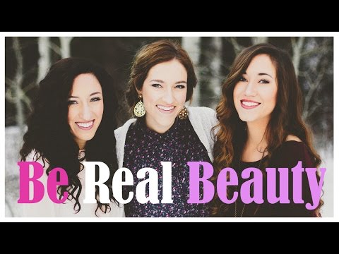 Be Real Beauty - Gardiner Sisters