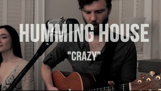 Humming House - Crazy (Gnarls Barkley Cover) - The Parlor Sessions