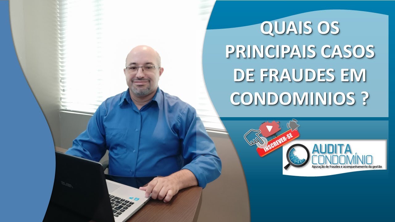Quais as principais fraudes em condominio?