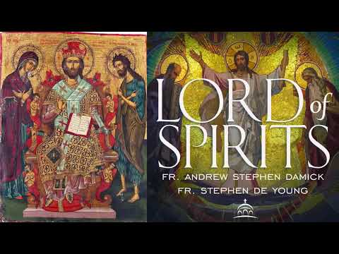 Lord of Spirits: The Queen Stood at Thy Right Hand [Ep. 8]
