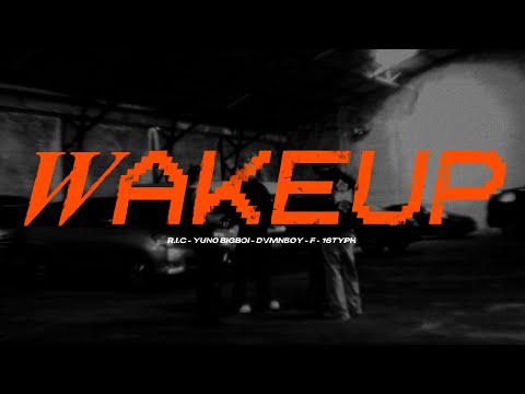 R.I.C x Yuno Bigboi x F x DVMNBOYz x 16Typh - WAKE UP CYPHER (Official Music Video)