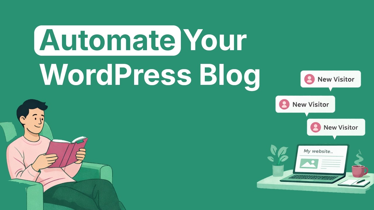 How to Automate WordPress Blog Articles — In 5 minutes or less!
