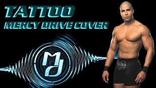 Mercy Drive - Tattoo (Cover)