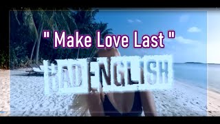 Make Love Last - Bad English (karaoke)