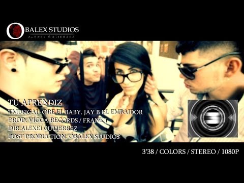 TU APRENDIZ - TMUSICAL. ORE EL BABY. JAY B EL EMBAJADOR (OFFICIAL VIDEO)