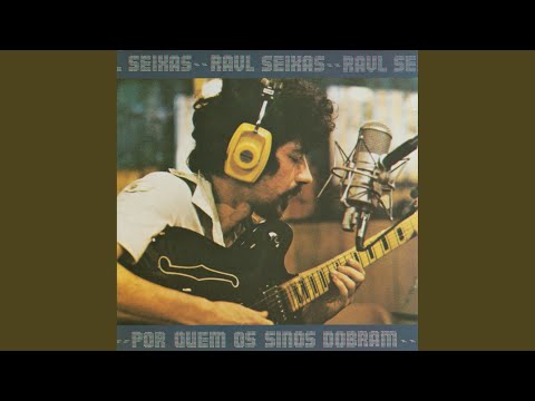 Dá-lhe Que Dá - Raul Seixas