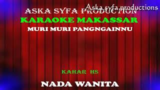 Download lagu Karaoke Muri Muri Pangngainnu-Kahar Hs-Nada Wainta mp3