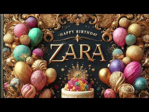 Zara: Happy Birthday Song for Zara