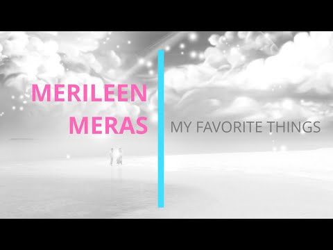 Merileen Meras - My Favorite Things