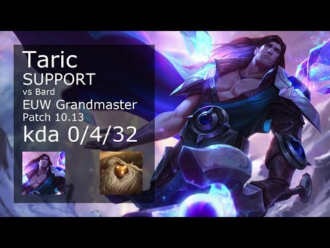 Taric Support vs Bard - EUW Grandmaster 0/4/32 Patch 10.13 Gameplay