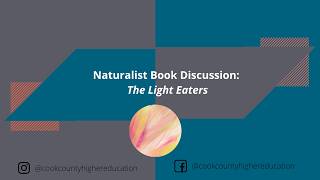 Naturalist Book Discussion: The Light Eaters