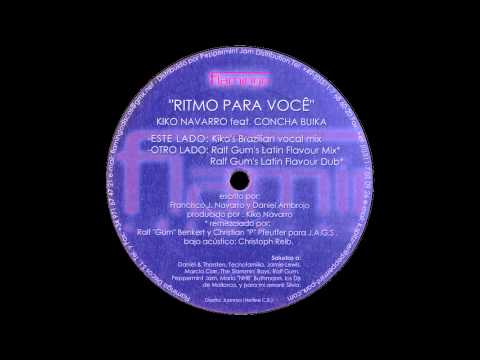 Kiko Navarro feat.  Concha Buika - Ritmo Para Você (Kiko's Brazillian Vocal Mix)