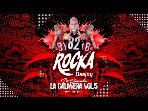 Set La Calavera Vol.5 - Dj Rocka (Set Guaracha)