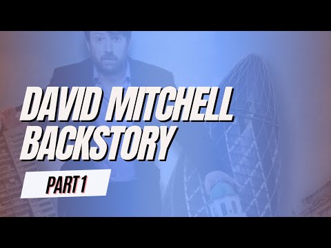 David Mitchell: Back Story | Part 1