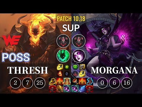 WE Poss Thresh vs Morgana Sup - KR Patch 10.18