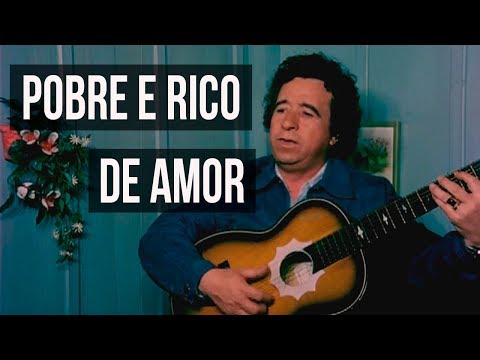 Teixeirinha - Pobre e Rico de Amor (Clipe Oficial)