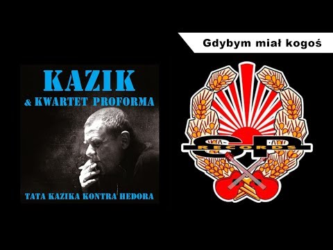 KAZIK & KWARTET PROFORMA - Gdybym miał kogoś [OFFICIAL AUDIO]