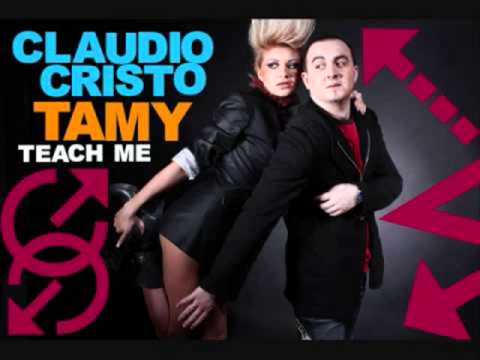 Claudio Cristo ft Tamy - Teach Me