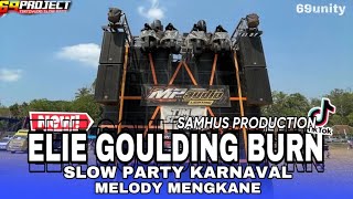 Download lagu DJ PARTY KARNAVAL  ELIE GOULDING BURN SLOW BAS MENGKANE mp3