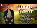 Randy Travis Greatest Hits Best Classic Country Songs Best Of Randy Travis Country Hits