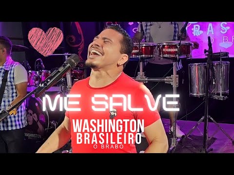 Me Salve - Washington Brasileiro