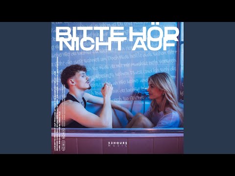 Bitte Hör Nicht Auf