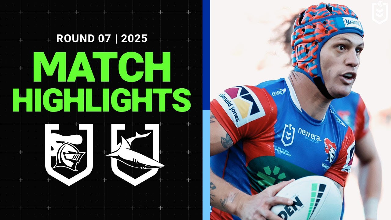 NRL Match Highlights 2025 | Knights v Sharks | Round 7