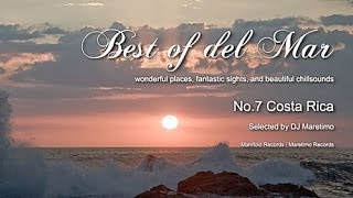 Best Of Del Mar - No.7 Costa Rica, Selected by DJ Maretimo, HD, 2014, Chillout Music