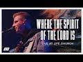 Where the Spirit of the Lord Is