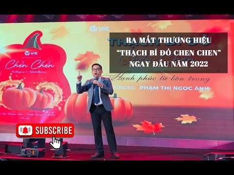 PHÂN TÍCH THƯƠNG HIỆU THẠCH BÍ ĐỎ CHEN CHEN - CHUYÊN GIA NGUYỄN NGOAN
