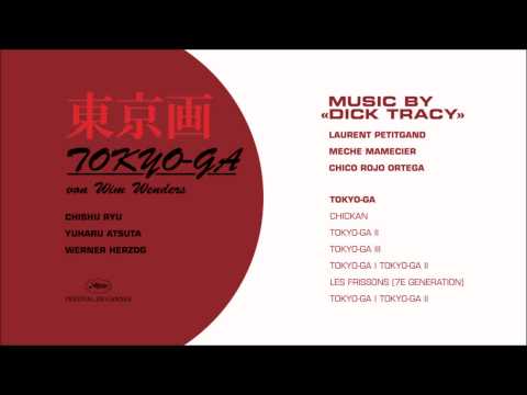 Dick Tracy - TOKYO-GA [OST] - A1 Tokyo-Ga