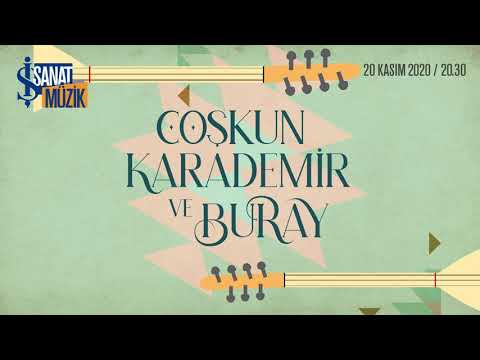 Coşkun Karademir & Buray | İş Sanat Konseri ( Tamamı )