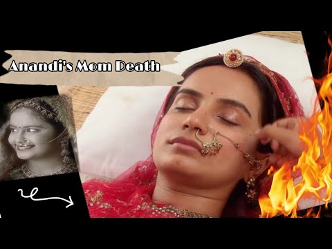 Anandi's Mom Death || Balika Vadhu || Bhagwati Death Balika Vadhu || anandi vm || anandi jagya vm