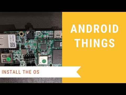 Android Things Examples Install the OS