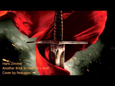 King Arthur Soundtrack - Another Brick In Hadrian's Wall [Cover]