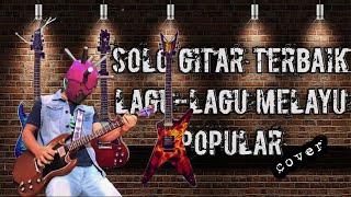 Download lagu Solo Gitar terbaik Lagu - Lagu Melayu Popular/Nangis mp3 Download lagu Solo Gitar terbaik Lagu - Lagu Melayu Popular/Nangis mp3