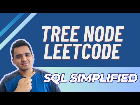 Leetcode 608 Sql Tree Node Easy Explanation Sql Interview