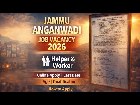 Jammu Anganwadi Job Vacancy 2026 | Jammu Anganwadi Recruitment Notification 2026