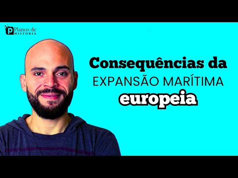 Consequências da Expansão Marítima: Colonização, Mundialização e Transformações Econômicas