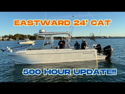 Eastward 24 Catamaran - 500 Hour Update - Likes/Dislikes and Updates