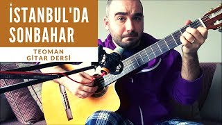 Teoman - İstanbul&#39;da Sonbahar (Gitar Dersi) Akor+Solo+Arpej