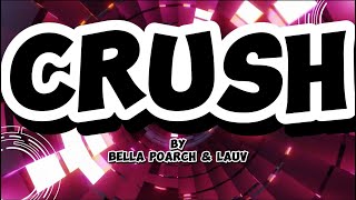 BELLA POARCH & LAUV - CRUSH LYRICS